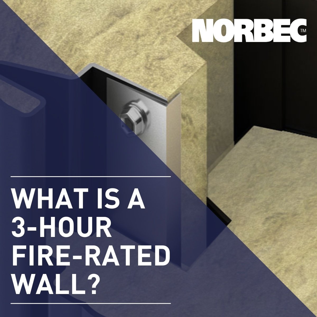 3-Hour Fire-Rated Wall: What It Is and Why It Matters?